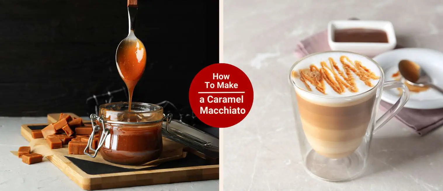 How to Make a Caramel Macchiato