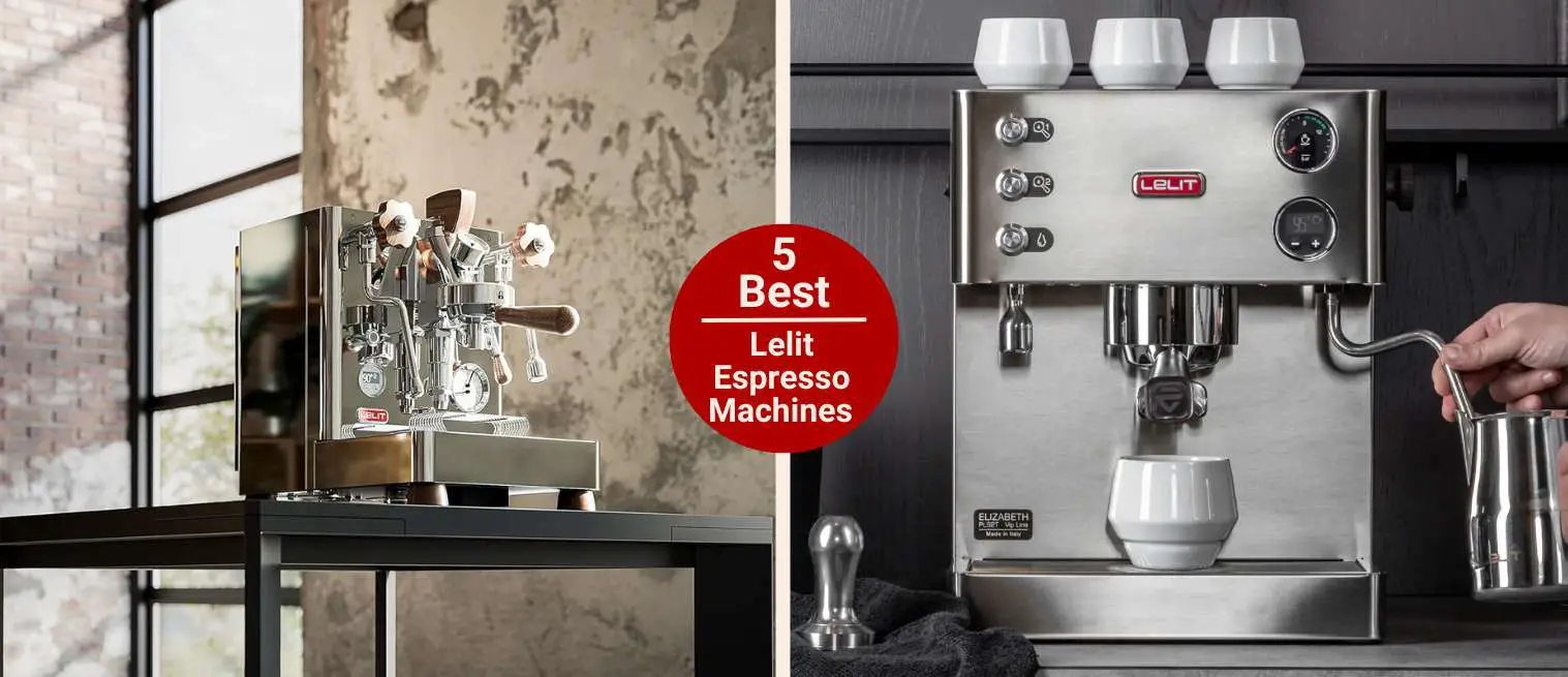 Best Lelit Espresso Machines