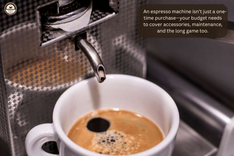 An espresso machine isn’t just a one-time purchase—your budget needs to cover accessories, maintenance, and the long game too.