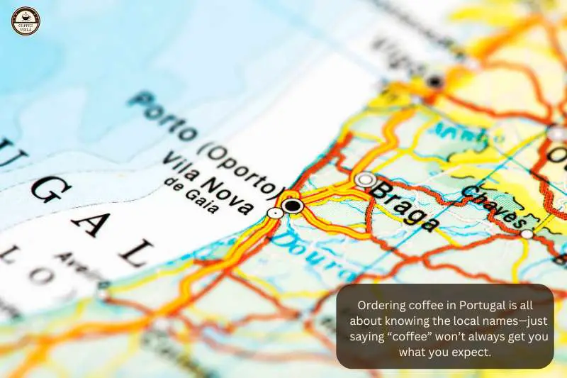 Ordering coffee in Portugal is all about knowing the local names—just saying “coffee” won’t always get you what you expect.