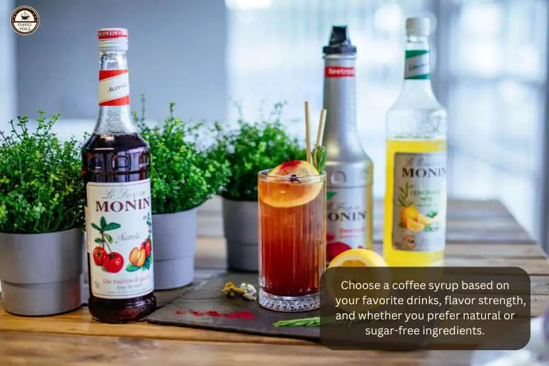 Choose a coffee syrup based on your favorite drinks, flavor strength, and whether you prefer natural or sugar-free ingredients.