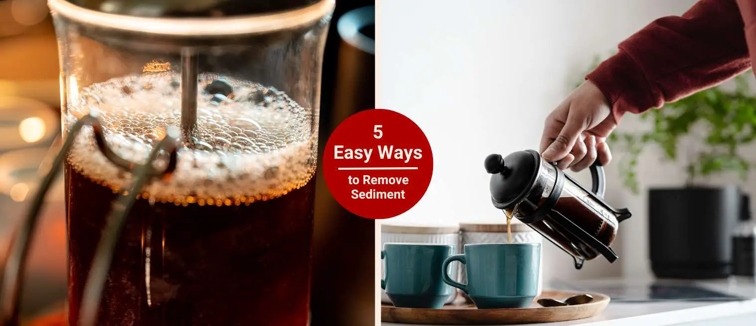 5 Fixes for Sediment in French Press Coffee