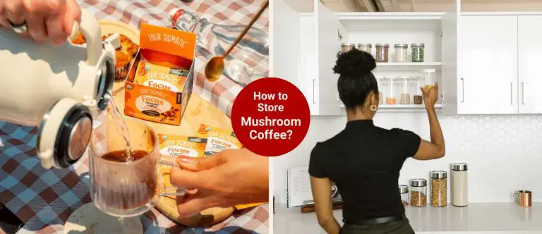 How to Store Mushroom Coffee