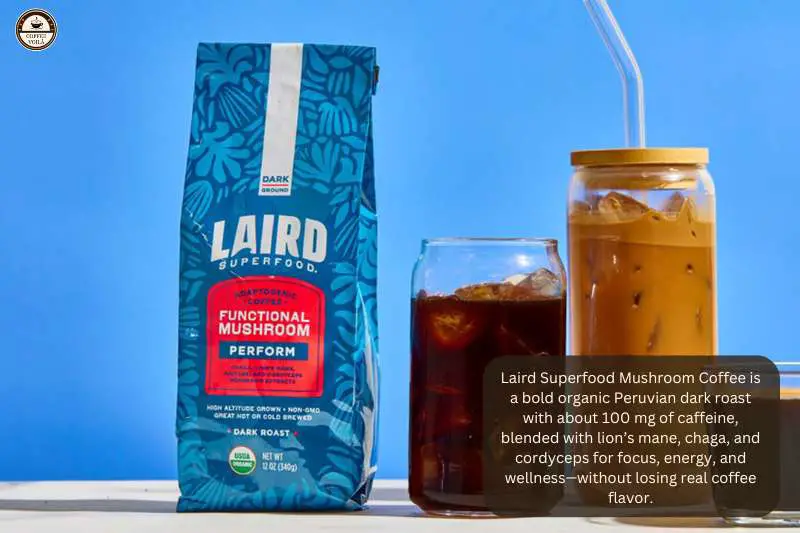Laird Superfood Mushroom Coffee is a bold organic Peruvian dark roast with about 100 mg of caffeine, blended with lion’s mane, chaga, and cordyceps for focus, energy, and wellness—without losing real coffee flavor.