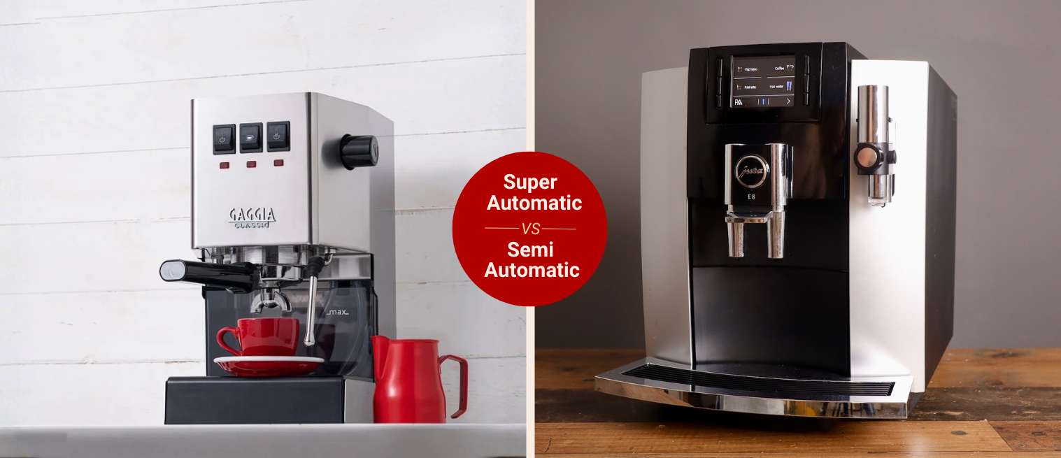 Super Automatic vs Semi-Automatic Espresso Machines